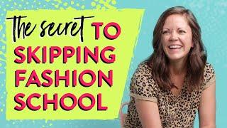 How to Work in Fashion Without Going to School