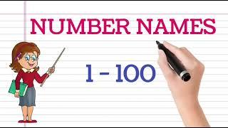 Number Names 1 to 100 | Number Names Spellings 1 to 100 | One to Hundred Number Names