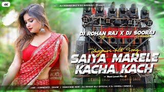 Saiya Mare Kacha Kach (Hard Dance Mix) - DJ ROHAN RAJ x DJ SOORAJ GIRIDIH