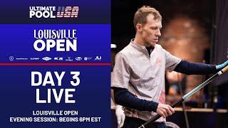 Louisville Open | Day 3 | Evening Session