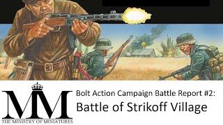 Bolt Action Battle Report: Barbarossa to Berlin Campaign: 02. Battle of Strikoff Village #boltaction