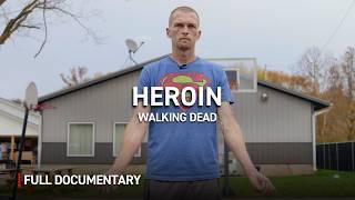 The Heroin Crisis Uncovered | Autentic Documentary