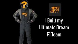 I Built my Ultimate Dream F1 Team | Raz on F1