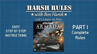 Harsh Rules: Let's Learn to Play - Star Wars: Armada Part I