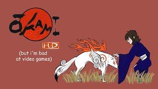 Okami HD (PS4) but I'm bad at video games | Part 19:  Crossing the bridge that makes you gay!