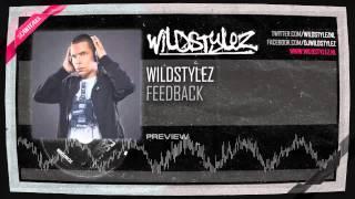 Wildstylez - Feedback (HQ Preview)