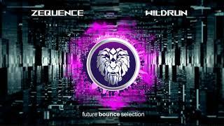 Zequence - Wildrun (Extended Mix)