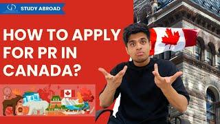 How To Apply For PR In Canada? Study Abroad Consultants Mumbai, Thane & Pune