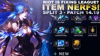 RIOT IS FIXING LEAGUE!?! A MUCH NEEDED ITEM NERF! | Patch 14.19 Breakdown