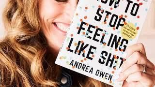 215: How To Stop Feeling Like Shit {Andrea Owen}