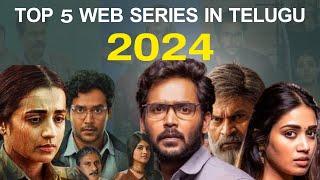 Top 5 Best Web Series in Telugu 2024 | new telugu web series | nomadic cinema |