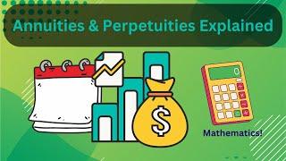 Unlocking Financial Mysteries: Annuities and Perpetuities