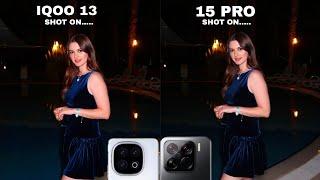 Iqoo 13 5G Vs Xiaomi 15 Pro Camera Test Comparison