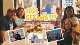 TAGAYTAY-STARCITY-BATANGAS: Spontaneous Getaway|MAY 2024