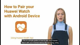 How to pair Huawei Watch GT5 Series with Android device - Huawei Health APP