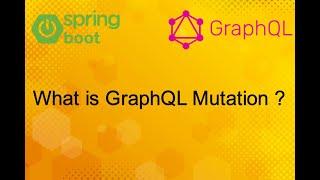 What is GraphQL Mutation ?