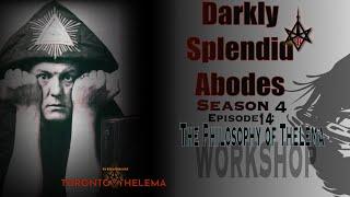 Philosophy of Thelema Workshop || Darkly Splendid Abodes