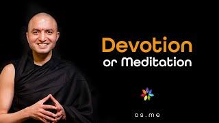 Devotion or Meditation