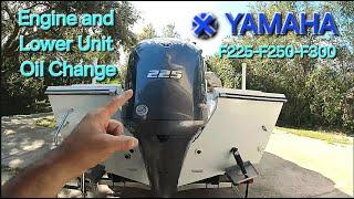 Yamaha Outboard Motor Oil and Lower Unit Change F225, F250 F300 4.2 L V6 DIY