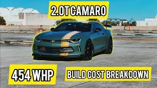 454 WHP Built 2.0T Camaro / COST BREAKDOWN OF ALL THE MODS ️