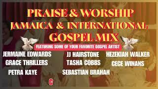 Praise & Worship Jamaica & International Gospel Mix