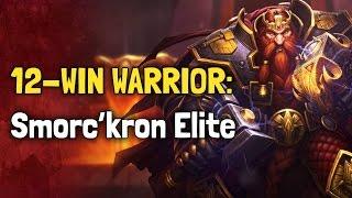 12 Win Warrior: Smorc'kron Elite [Kara Hearthstone Arena]