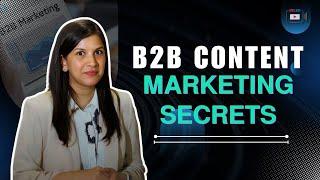 How B2B Content Marketing can be a GAME CHANGER for Your Business!