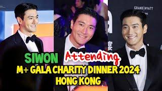 SIWON ATTENDING M+ GALA CHARITY DINNER 2024 HONG KONG LAST NIGHT