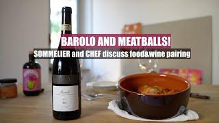 Barolo and meatballs - Sommelier and Chef discuss Wine Club pairing