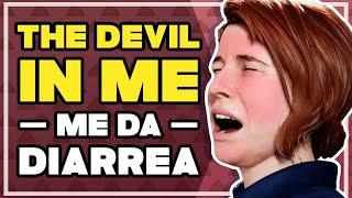 THE DEVIL IN ME me da diarrea - The Dark Pictures