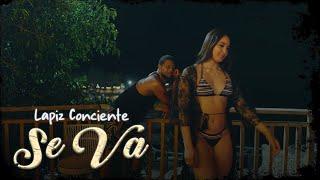 Lapiz Conciente - Se Va (Video Oficial)