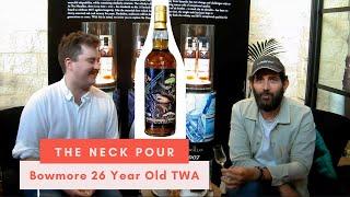 The Neck Pour - Bowmore 26 Year Old 1996