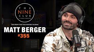 Matt Berger | The Nine Club #355