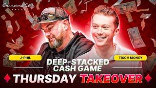 Deep Stacked NLH Cash featuring Ti$ch Money & J-Phil!