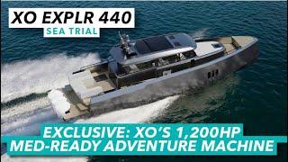 EXCLUSIVE: XO's 1,200hp Med-ready adventure machine | XO EXPLR 44 sea trial | Motor Boat & Yachting