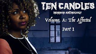Ten Candles: The Affected - Part 1 | Guests Jody Houser & Jessica Lynn Verdi