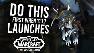 Everything To Do FIRST In Patch 11.1.7! Delve Gear, Leveling, And More | The War Within
