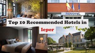 Top 10 Recommended Hotels In Ieper | Best Hotels In Ieper