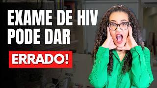 Exame de HIV - Quais as Causas de Erro Nos Testes de HIV