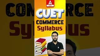 CUET Commerce Syllabus 2024   #cuet2024