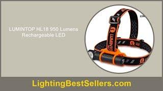 lumintop hl18 950 lumens rechargeable led