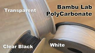 BambuLab PolyCarbonate (PC) - Does it matter if it is black or white? (or transparent?)