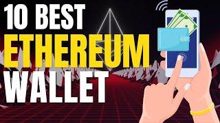 10 Best Ethereum Wallet | Ethereum Wallets for Security & Privacy