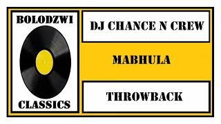 DJ CHANCE N CREW - MABHULA