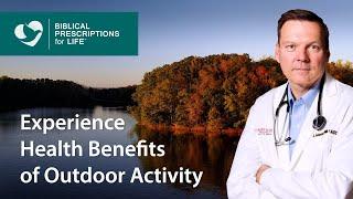 Health Benefits of Outdoor Activity - A Biblical Prescription