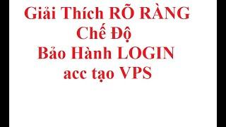 Giải thích chế độ bảo hành login Tài Khoản tạo VPS Linode, AWS,DO,Azure...