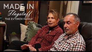 Made in Flagstaff- The Evtimov's