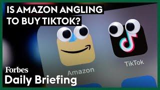 Is Amazon Angling To Buy TikTok? The Two Companies’ Ties Deepen