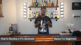 How to become a Pro Bartender- Basics for Beginners