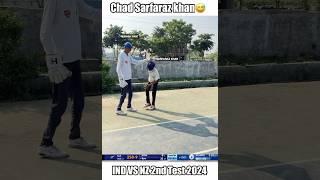 Chad Sarfaraz khan #shorts #cricket #trending